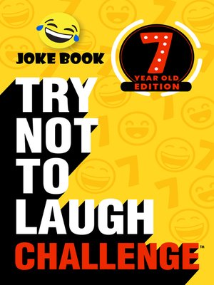 cover image of Try Not to Laugh Challenge 7 Year Old Edition